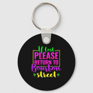Funny New Orleans Novelty Gift, Return To Bourbon  Keychain