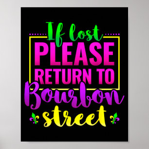 Funny New Orleans Novelty Gift, Return To Bourbon Poster