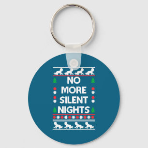 Funny New Parent Christmas Tee No More Silent Nigh Keychain