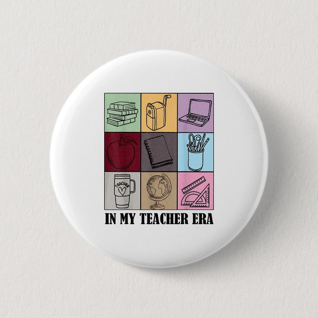 Funny New Teacher Quote In My Teacher Era Cool Tea 2 Inch Round Button (Front)