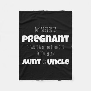 Funny New Uncle Aunt Baby Announcement Sister Gend Fleece Blanket