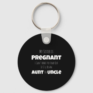 Funny New Uncle Aunt Baby Announcement Sister Gend Keychain
