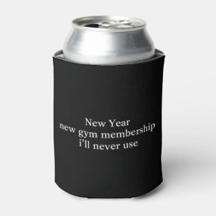 Funny New Year Gym Membership Fitness Humour Lazy  Can Cooler