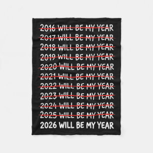 Funny New Year Resolution 2026 Will Be My Year Hum Fleece Blanket