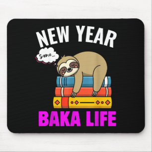 Funny New Year Same Baka Life Sloth Anime Meme For Mouse Pad
