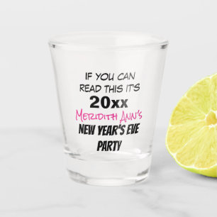 Funny New Year's Eve Party Custom Shot Glass