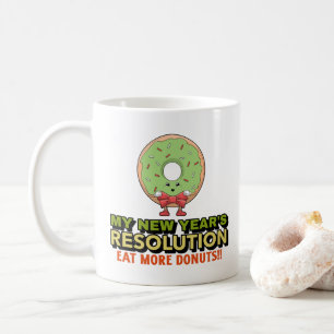 Funny New Year's Resolution-Eat More Donuts Coffee Mug