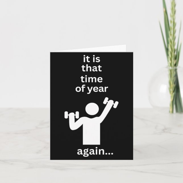 Funny New Years Resolution Workout Gym Time Exerci Card (Front)