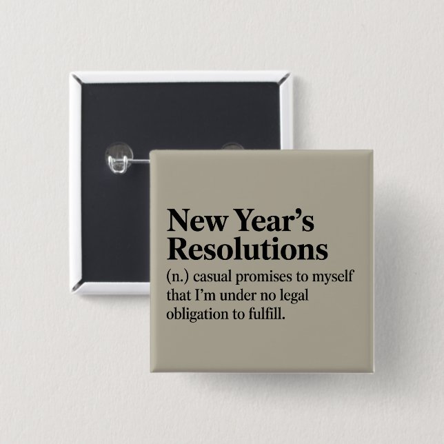 Funny New Year's Resolutions Sarcastic New Year   2 Inch Square Button (Front & Back)