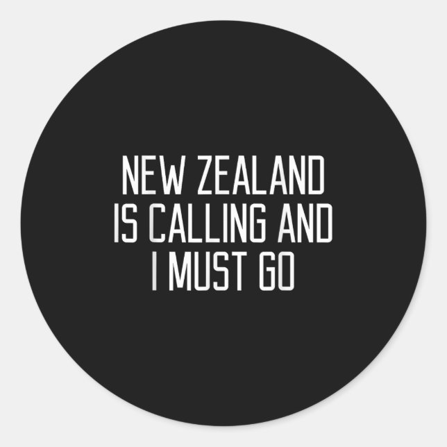 Funny New Zealand Quote  Classic Round Sticker (Front)