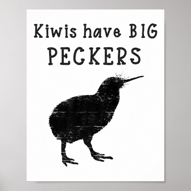 Funny New Zealand Quote Kiwis Have Big Peckers Quo Poster (Front)