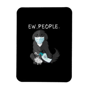 Funny Newfoundland Ew People Dog Lover Magnet
