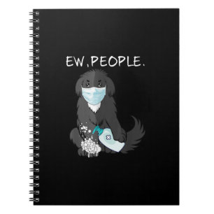 Funny Newfoundland Ew People Dog Lover Notebook