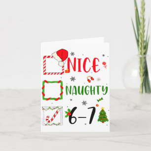 Funny Nice Naughty 6 7 Meme Christmas Six Seven  Card