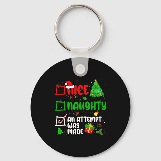 Funny Nice Naughty An Attempt Was Made List Xmas S Keychain (Front)