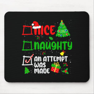 Funny Nice Naughty An Attempt Was Made List Xmas S Mouse Pad