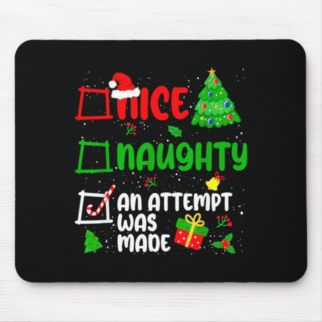 Funny Nice Naughty An Attempt Was Made List Xmas S Mouse Pad (Front)