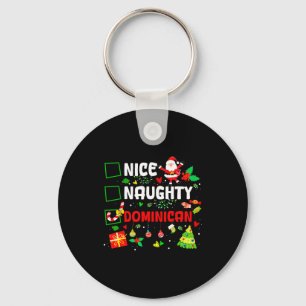 Funny Nice Naughty Dominican Family Men Women Chri Keychain