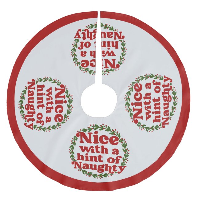 Funny Nice Naughty Quote Christmas Humour Red Gree Brushed Polyester Tree Skirt (Front)