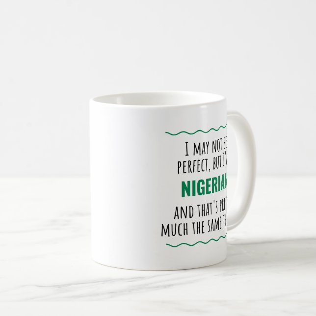 Funny Nigerian Nigeria Gift Idea Coffee Mug (Front Right)