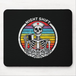 Funny Night Shift Nurse Skeleton Women Halloween R Mouse Pad