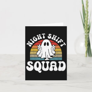 Funny Night Shift Squad Halloween Overnight Worker Card