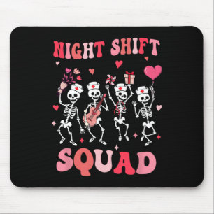 Funny Night Shift Squad Nurses Skeleton Dancing Va Mouse Pad