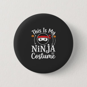 Funny Ninja Costume Halloween Design_1 2 Inch Round Button