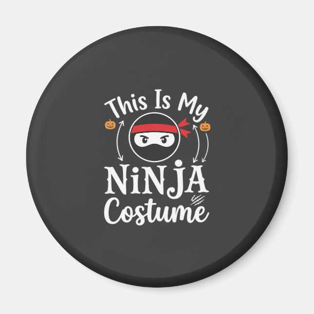 Funny Ninja Costume Halloween Design_1 Magnet (Front)