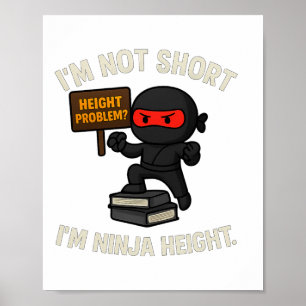 Funny Ninja Height Martial Arts Boxing Design Poster