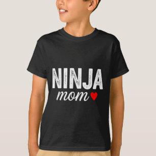 Funny ninja mom saying with heart sarcastic T-Shirt
