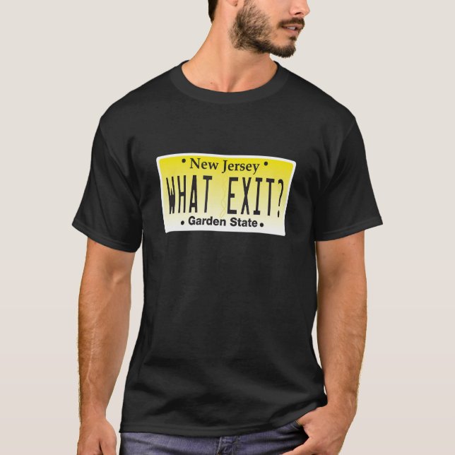 Funny NJ What Exit New Jersey T-Shirt (Front)