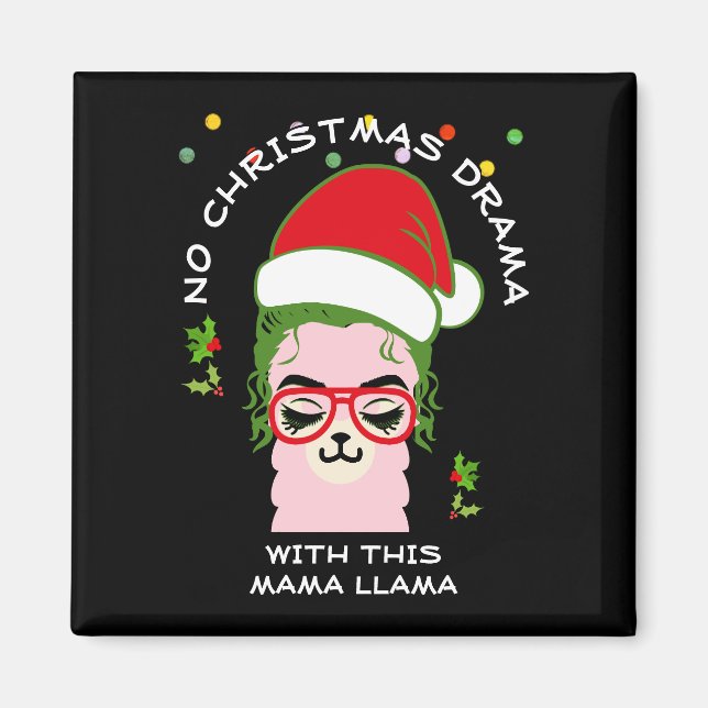 Funny NO DRAMA MAMA LLAMA Christmas Magnet (Front)