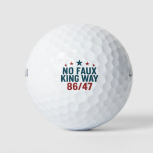 Funny No Faux King Way 86 47 4th Of July  Golf Balls