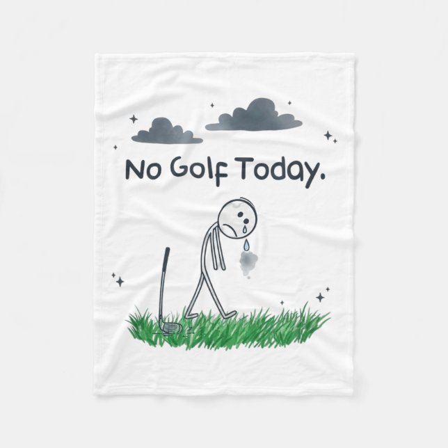 Funny No Golf Today Sad Stickman Golfer Golfers Me Fleece Blanket (Front)