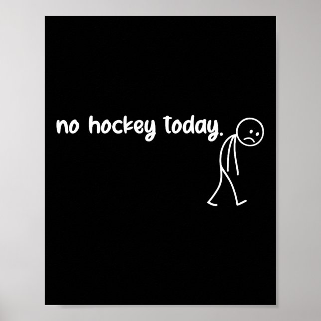 Funny No Hockey Today (3)  Poster (Front)