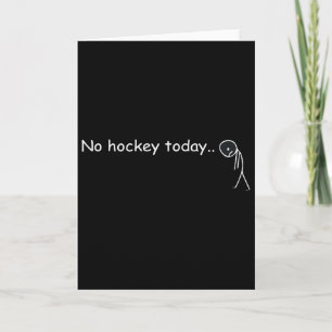 Funny No Hockey Today _5 Card