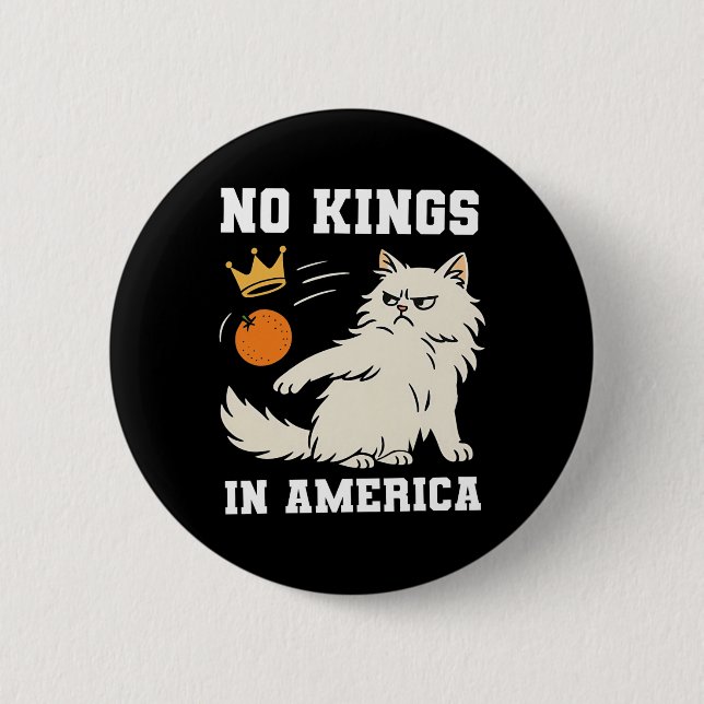 Funny No Kings In America  2 Inch Round Button (Front)
