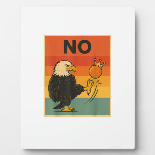 Funny No Kings In America Men Women Style Plaque