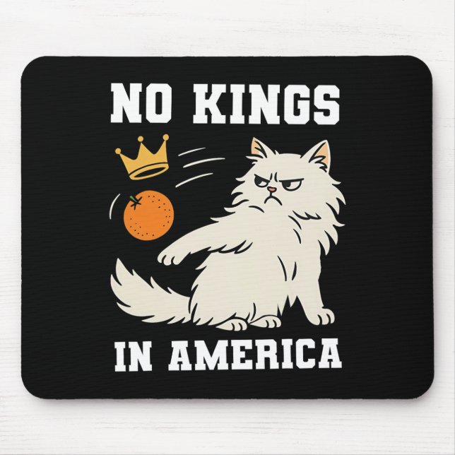 Funny No Kings In America  Mouse Pad (Front)