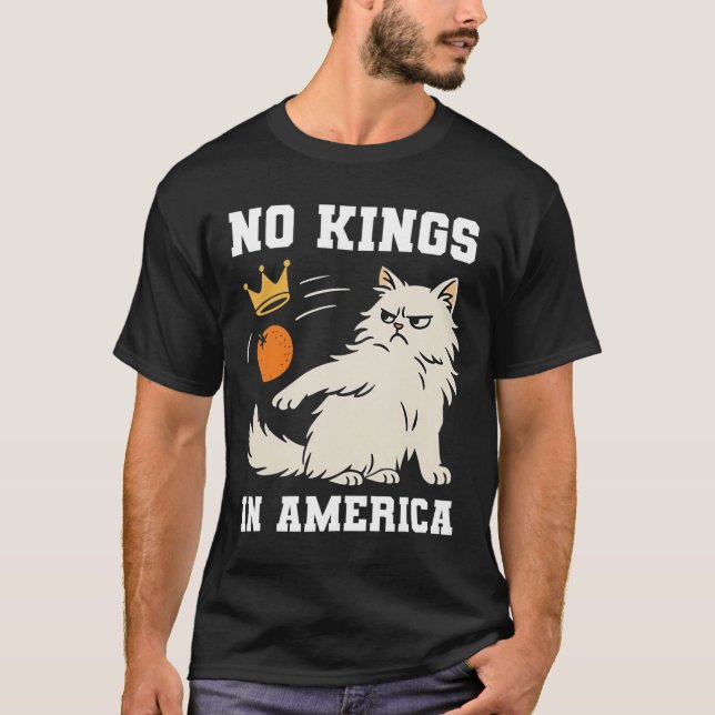 Funny No Kings In America  T-Shirt (Front)