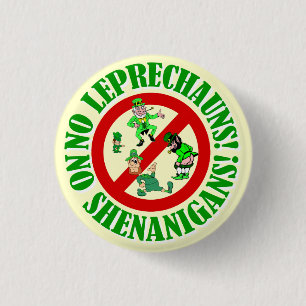 Funny no leprechauns   St Patrick's day 1 Inch Round Button