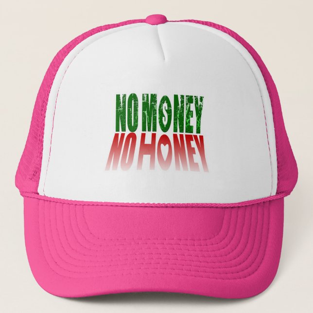 Funny “No Money No Honey” Quote | Gradient Typogra Trucker Hat (Front)