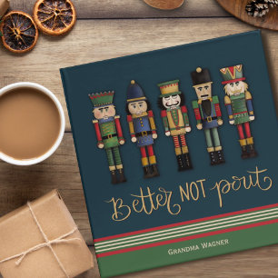 Funny No Pouting Cute Nutcrackers Christmas Binder