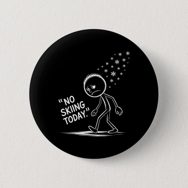 Funny No Skiing Today 2  Inch Round Button (Front)