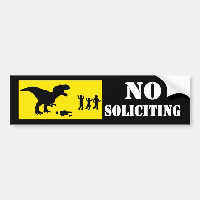 Funny No Soliciting Bumper Sticker (Front)