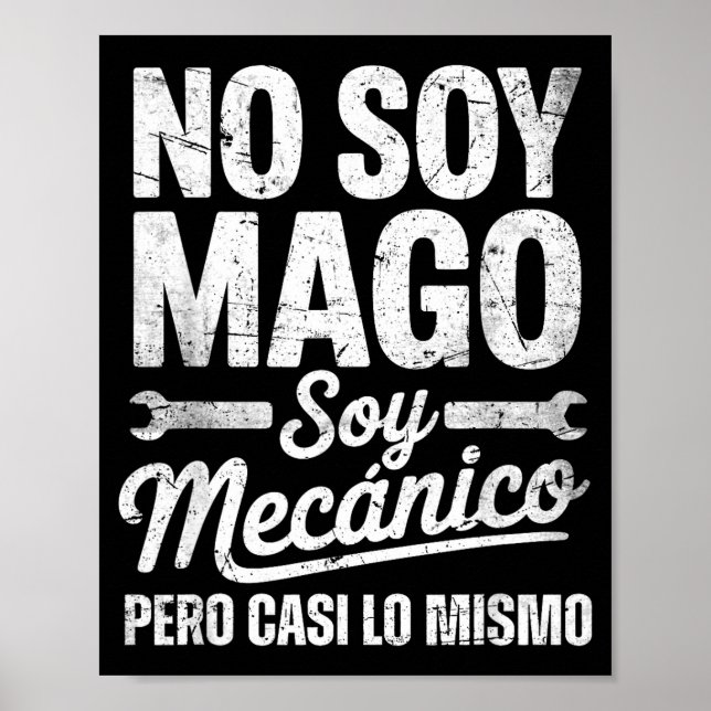 Funny No Soy Mago Soy Mecánico Car Mechanic Spani- Poster (Front)