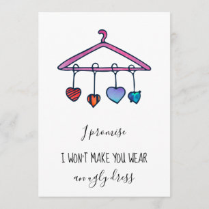 Funny No Ugly Dress Bridesmaid Proposal Invitation