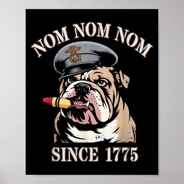 Funny Nom I EAT Crayons Since 1775 Veterans Poster (Front)