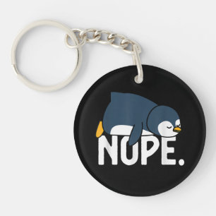 Funny Nope Not Today Lazy Penguin Animal Lover Keychain